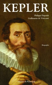 Kepler : L'orbe tourmenté d'un astronome