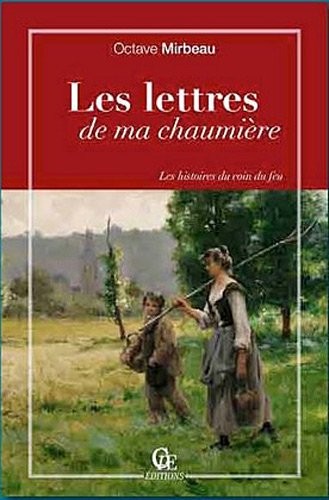 Lettres de Ma Chaumiere (les)