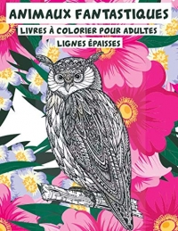 Livres à colorier pour adultes - Lignes épaisses - Animaux fantastiques