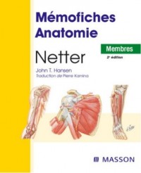 Mémofiches Anatomie Netter : Membres