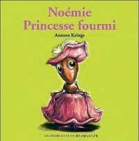 Noémie princesse fourmi