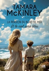 LA PENSION DU BORD DE MER: ET LE CIEL SERA BLEU