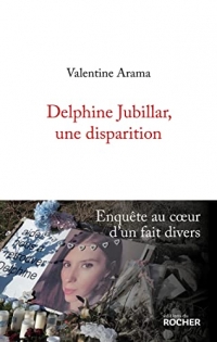 Delphine Jubillar, une disparition: Enquête au coeur d'un fait divers