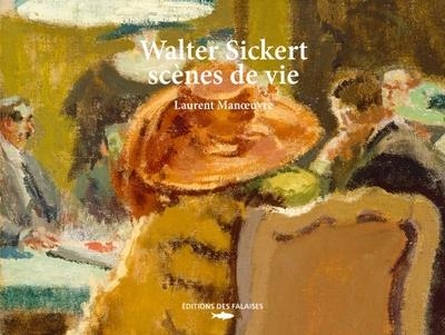 Walter Sickert, points de vue