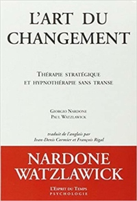 L'Art du Changement - Thérapie Stratégique et Hypnotherapie Sans Transe