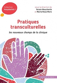 Pratiques transculturelles : Les nouveaux champs de la clinique