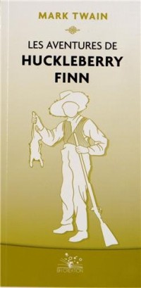 AVENTURES DE HUCKLEBERRY FINN