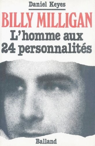 Billy Milligan l'homme aux 24 personnalités [9782266052474]