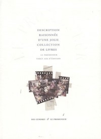 Description raisonnée d'une jolie collection de livres: Le Promeneur, vingt ans d'édition
