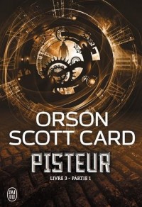 Pisteur, Tome 3, Partie 1 :