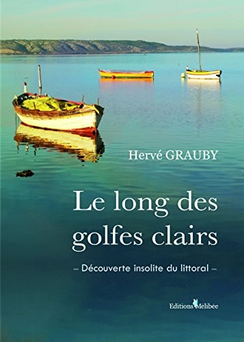 Le Long des Golfes Clairs