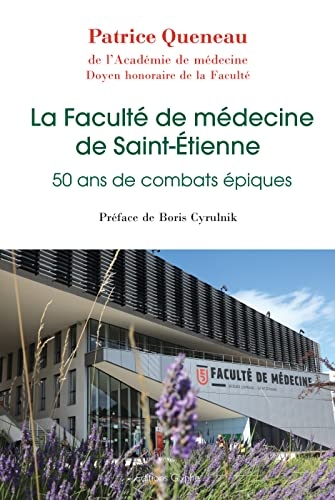 La Faculté de médecine de Saint-Étienne : 50 ans de combats