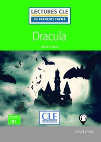 Dracula - Niveau 3/B1 - Lecture CLE en Français facile - Livre - Nouveauté