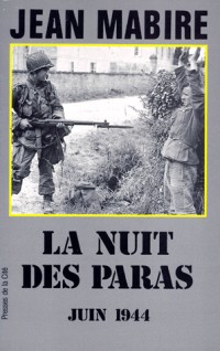 LA NUIT DES PARAS. : Juin 1944