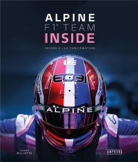 ALPINE F1 TEAM INSIDE - Saison 2: La révolution