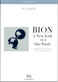 Bion à New York et à São Paulo