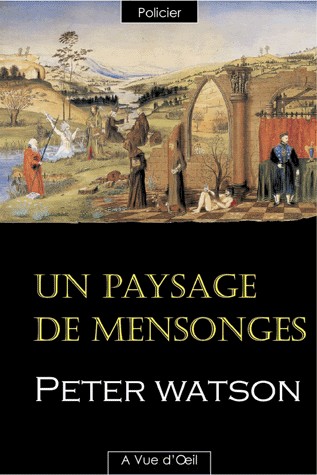 Un paysage de mensonges