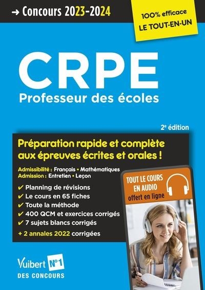 CRPE 2023 - Préparation rapide et complète aux épreuves écrites et orales - Tout le cours en audio: Concours Professeur des écoles - Admissibilité et admission en un seul volume