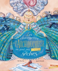 Les Chaussettes de l'archiduchesse ne sont pas du tout sèches