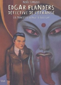 Edgar Flanders, détective de l'étrange : La Princesse venue d'ailleurs