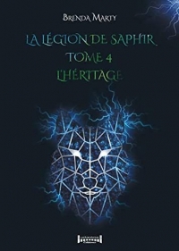Légion de saphir Tome 4 : L'héritage