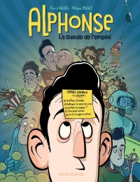 Alphonse - T01 : La Gueule de l'emploi: La Gueule de l'emploi