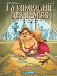 La Compagnie des Glaces - Cycle 2 - tome 4 - Big Tube