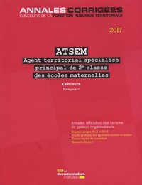 ATSEM Agent territorial spécialisé principal de 2e classe des écoles maternelles : Concours externe, interne, 3e concours, catégorie C