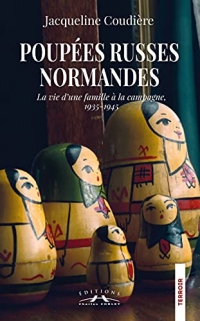 Poupées russes normandes : La vie d'une famille à la campagne, 1935-1945