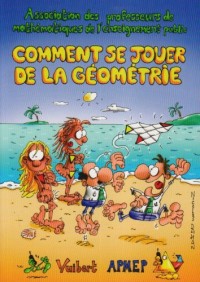 Comment se jouer de la géométrie