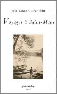 Voyages à Saint-Maur
