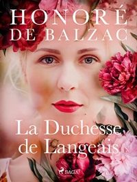 La Duchesse de Langeais (La Comédie humaine : Scènes de la vie parisienne)