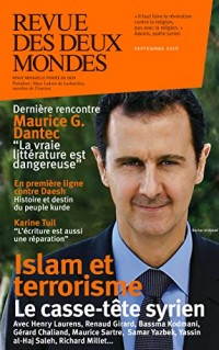Revue des Deux Mondes septembre 2016: Islam et terrorisme, le casse-tête syrien