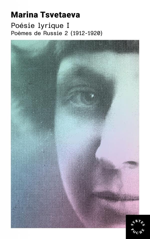 Poésie lyrique I - Poèmes de Russie 2 (1912-1920)