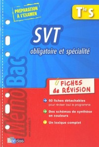 Sciences de la Vie et de la Terre Tle S : Fiches de révision
