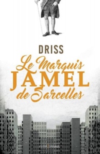 Le marquis Jamel de Sarcelles