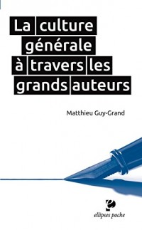 La Culture Générale à Travers les Grands Auteurs