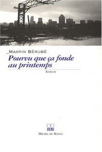 Pourvu que ça fonde au printemps