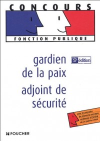 Gardien de la paix adjoint de sécurité