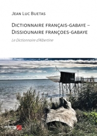 Dictionnaire français-gabaye – Dissiounaire françoes-gabaye