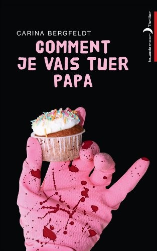 Comment je vais tuer papa