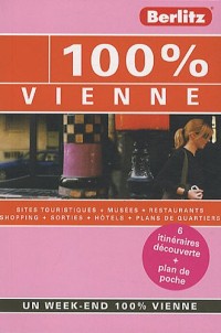 100 % Vienne (Wien), Guide de voyage