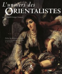 L'univers des Orientalistes (Ancien prix éditeur : 45 euros)