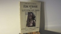 Erotisme et littératures : afrique noire, Caraïbes, océan indien : anthologie