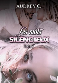 Les mots silencieux Tome 2