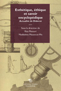 Esthetique, éthique et savoir encyclopédique. Actualite de Diderot