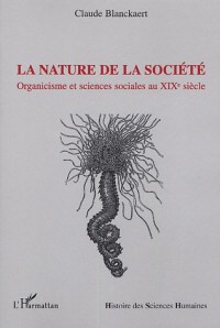 La nature de la société : Organicisme et sciences sociales au XIXe siècle