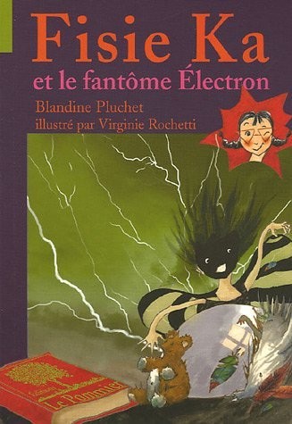 Fisie Ka et le fantôme Electron