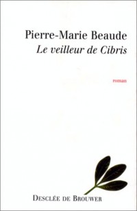 Le veilleur de Cibris