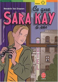 Ce que Sara Kay a vu